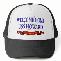Welcome Home USS Howard Trucker Hat