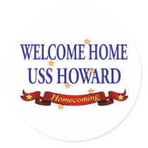 Welcome Home USS Howard Round Stickers