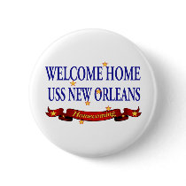 Welcome Home USS New Orleans Pinback Button