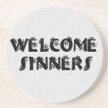 Welcome Sinners! Beverage Coaster Welcome Sinners! Beverage Coaster