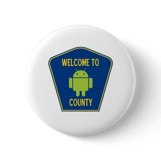 Welcome To Android County (Bug Droid Sign) button