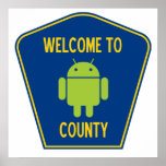 Welcome To Android County (Bug Droid Sign) Posters
