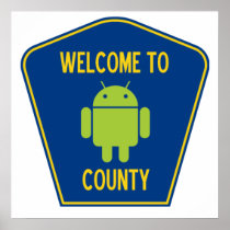 Welcome To Android County (Bug Droid Sign) Posters