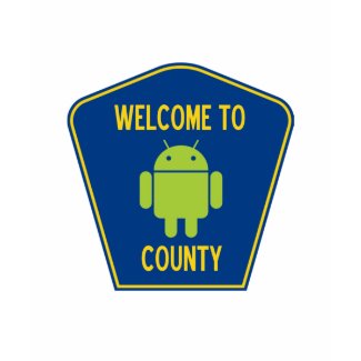 Welcome To Android County (Bug Droid Sign) shirt