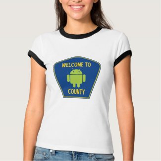 Welcome To Android County (Bug Droid Sign) shirt