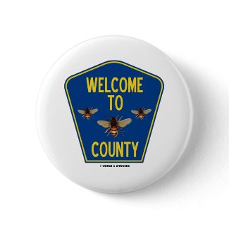 Welcome To Bees County (Three Bees Sign) zazzle_button