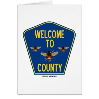 Welcome To Bees County (Three Bees Sign) zazzle_card