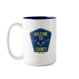 Welcome To Bees County (Three Bees Sign) zazzle_mug