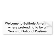 Welcome to Butthole Amerika, where pretending t... bumper stickers by tonymessinajr Welcome to Butthole Amerika, where pretending t... bumper stickers