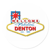 Welcome to Denton, Texas! stickers by acelaya35 Welcome to Denton, Texas! stickers