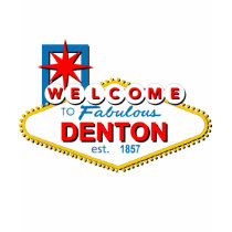Welcome to Denton, Texas! t-shirts