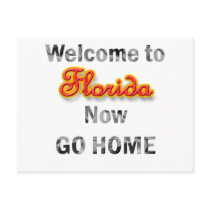 Welcome To Florida Now Go Home Post Card