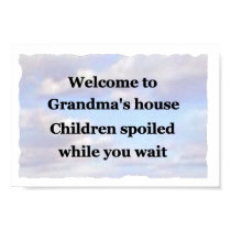 Welcome to Grandma's house poster posters by Ceyzpurplestang Welcome to Grandma's house poster posters