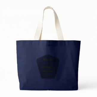 Welcome To Information Overload County (Sign) bag