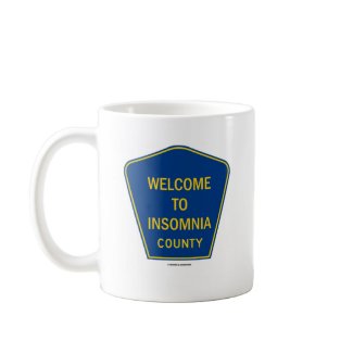 Welcome To Insomnia County mug