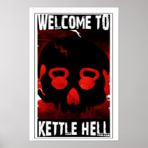 Welcome To Kettle Hell - Kettlebell Skull Poster