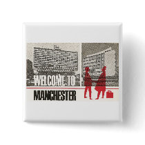 Welcome to Manchester buttons by manmodsoc Welcome to Manchester buttons