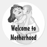 Welcome to Motherhood Round Sticker