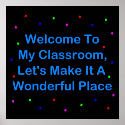 Welcome To My Classroom Poster