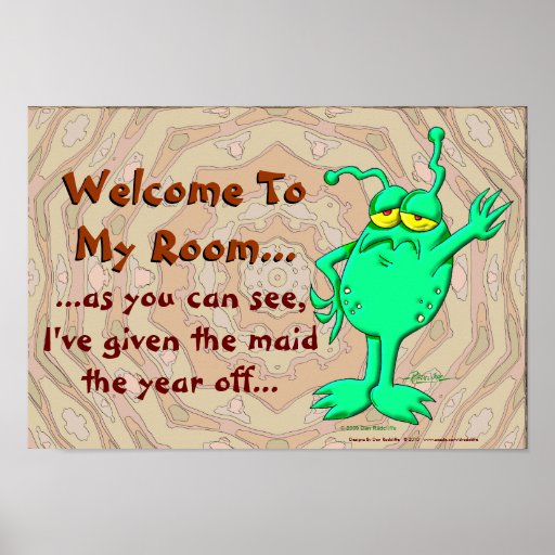 To My Room... Poster Zazzle
