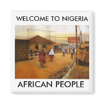 WELCOME TO NIGERIA magnets by adeolagbadamosi WELCOME TO NIGERIA magnets