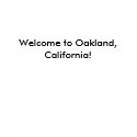 Welcome to Oakland, California! t-shirts by Moose_ska Welcome to Oakland, California! t-shirts