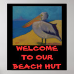 Welcome To Our Beach Hut  - POSTER