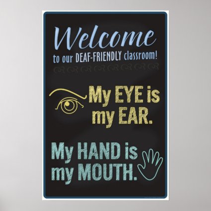 Welcome to our Deaf-Friendly classroom! poster