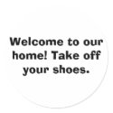 Welcome to our home! Take off your shoes. stickers