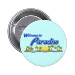 Welcome to Paradise Button