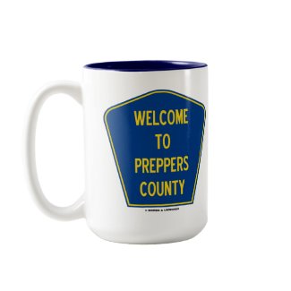 Welcome To Preppers County (Sign Humor) Coffee Mugs