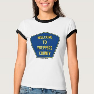 Welcome To Preppers County (Sign Humor) Tshirts