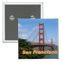 Welcome to San Francisco - Golden Gate Bridge Pinback Button