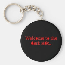 Welcome to the dark side... keychain