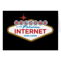 Welcome to the Fabulous Internet - open 24hrs Greeting Cards