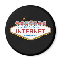Welcome to the Fabulous Internet - open 24hrs Magnet