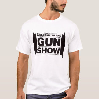 Gun Show T-Shirts & Shirt Designs | Zazzle