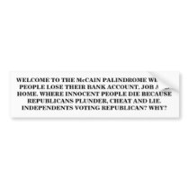 WELCOME TO THE McCAIN PALINDROME bumper stickers