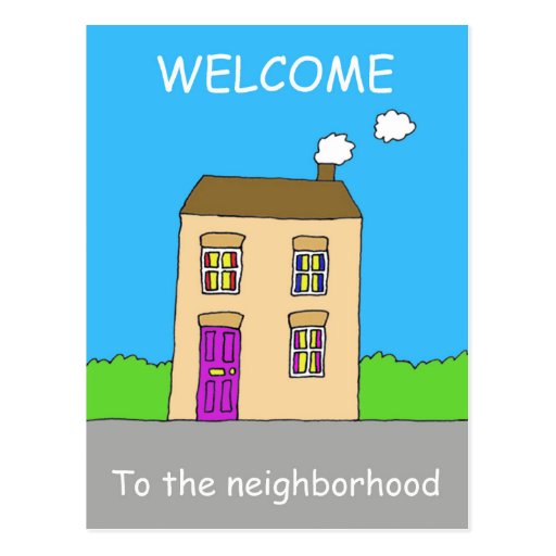Welcome to the neighborhood. postcard | Zazzle