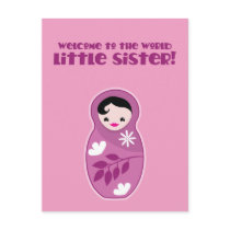 Welcome to the World little sister! babushka dolls Post Card