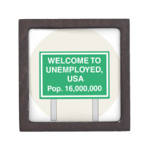 Welcome to Unemployed USA Population 16 million Premium Jewelry Boxes