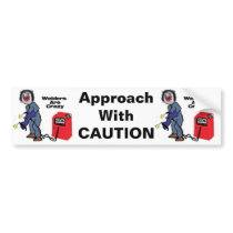 Welders are Crazy Bumper Sticker