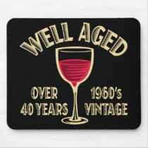 Well Aged Over 40 Years Mouse Mats