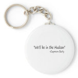 We'll Be In The Hudson (Blk) Keychains