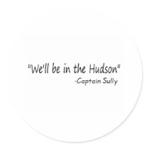 We'll Be In The Hudson (Blk) stickers by TeeZazzle We'll Be In The Hudson (Blk) stickers