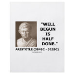 Well Begun Is Half Done (Artistotle) Quote flyers