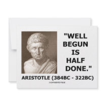 Well Begun Is Half Done (Artistotle) Quote Announcements