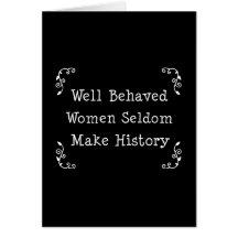 Well Behaved Women Cards