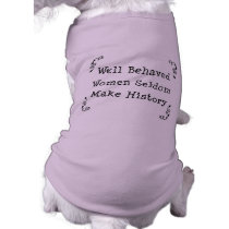 Well Behaved Women Pet Clothing