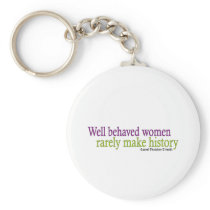 Well Behaved Women  Key Chain